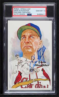 1985 Perez-Steele Hall of Fame Art Postcards - Eighth Series #191 - Enos Slaughter /10000 [PSA Authentic PSA/DNA Cert]