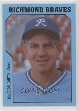 1985 TCMA Minor League - [Base] #255 - Bruce Dal Canton
