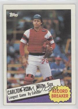 1985 Topps - [Base] #1 - Record Breaker - Carlton Fisk