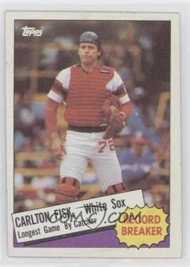 1985 Topps - [Base] #1 - Record Breaker - Carlton Fisk