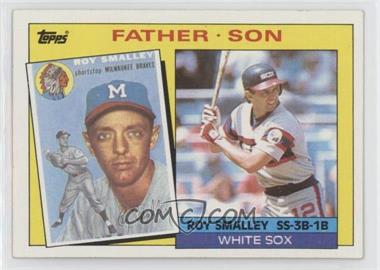 1985 Topps - [Base] #140 - Father - Son - Roy Smalley, Roy Smalley Jr.