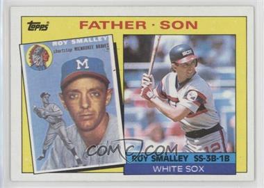 1985 Topps - [Base] #140 - Father - Son - Roy Smalley, Roy Smalley Jr.