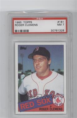 1985 Topps - [Base] #181 - Roger Clemens [PSA 7 NM]