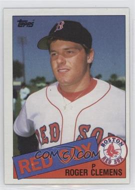 1985 Topps - [Base] #181 - Roger Clemens