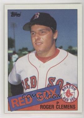 1985 Topps - [Base] #181 - Roger Clemens