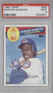 1985 Topps - [Base] #280 - Shawon Dunston [PSA 9 MINT]