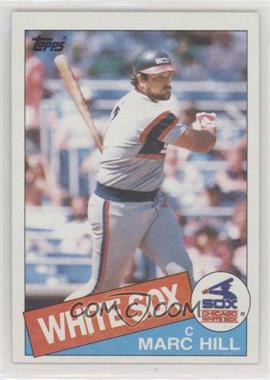 1985 Topps - [Base] #312 - Marc Hill