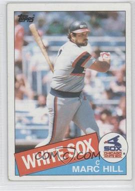 1985 Topps - [Base] #312 - Marc Hill