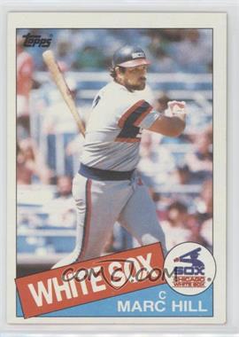 1985 Topps - [Base] #312 - Marc Hill