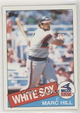 1985 Topps - [Base] #312 - Marc Hill