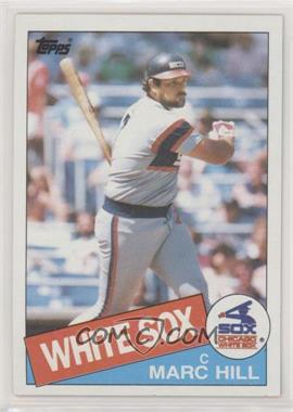 1985 Topps - [Base] #312 - Marc Hill