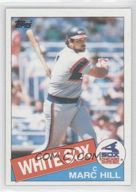 1985 Topps - [Base] #312 - Marc Hill