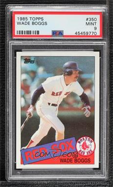 1985 Topps - [Base] #350 - Wade Boggs [PSA 9 MINT]