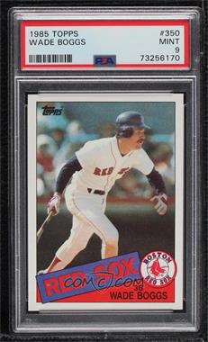 1985 Topps - [Base] #350 - Wade Boggs [PSA 9 MINT]