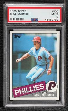 1985 Topps - [Base] #500 - Mike Schmidt [PSA 9 MINT]