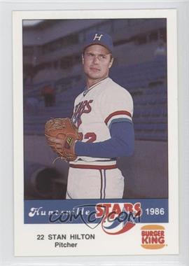 1986 Burger King Huntsville Stars - [Base] #_STHI - Stan Hilton