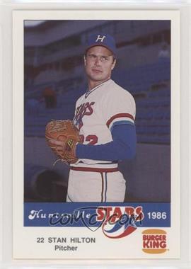 1986 Burger King Huntsville Stars - [Base] #_STHI - Stan Hilton