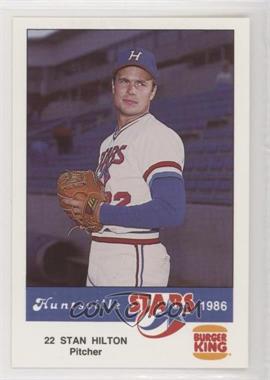 1986 Burger King Huntsville Stars - [Base] #_STHI - Stan Hilton