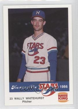 1986 Burger King Huntsville Stars - [Base] #_WAWH - Wally Whitehurst