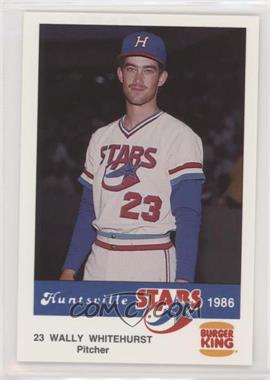 1986 Burger King Huntsville Stars - [Base] #_WAWH - Wally Whitehurst