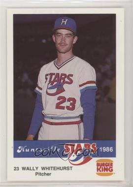 1986 Burger King Huntsville Stars - [Base] #_WAWH - Wally Whitehurst