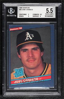 1986 Donruss - [Base] #39 - Rated Rookie - Jose Canseco [BGS 5.5 EXCELLENT+]