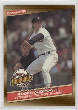 1986 Donruss Highlights - Box Set [Base] #18 - Roger Clemens