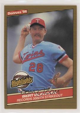 1986 Donruss Highlights - Box Set [Base] #31 - Bert Blyleven