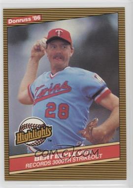 1986 Donruss Highlights - Box Set [Base] #31 - Bert Blyleven