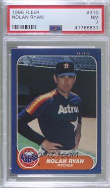 1986 Fleer - [Base] #310 - Nolan Ryan [PSA 7 NM]