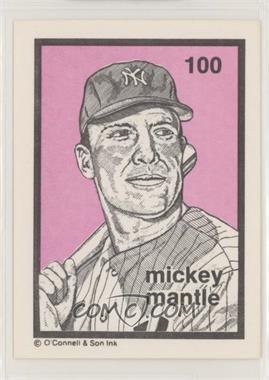 1986 O'Connell & Son Ink Series 3 - [Base] #100 - Mickey Mantle