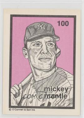 1986 O'Connell & Son Ink Series 3 - [Base] #100 - Mickey Mantle