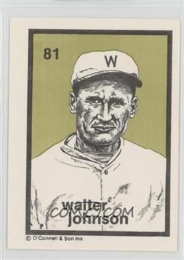 1986 O'Connell & Son Ink Series 3 - [Base] #81 - Walter Johnson