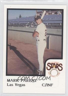 1986 ProCards Las Vegas Stars - [Base] #_MAPA - Mark Parent
