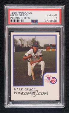 1986 ProCards Peoria Chiefs - [Base] #_MAGR - Mark Grace [PSA 8 NM‑MT]