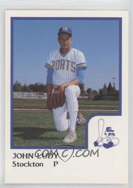 1986 ProCards Stockton Ports - [Base] #_JOLU - John Ludy