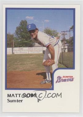 1986 ProCards Sumter Braves - [Base] #_MARO - Matt Rowe