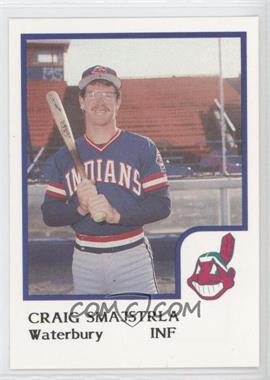 1986 ProCards Waterbury Indians - [Base] #_CRSM - Craig Smajstrla