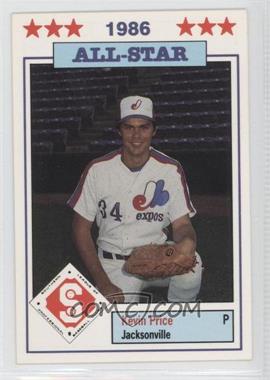 1986 Southern League All-Stars - [Base] #25 - Kevin Price