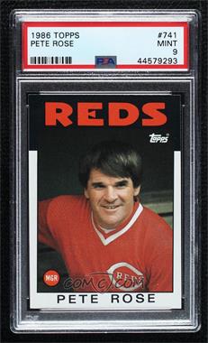 1986 Topps - [Base] #741 - Pete Rose [PSA 9 MINT]