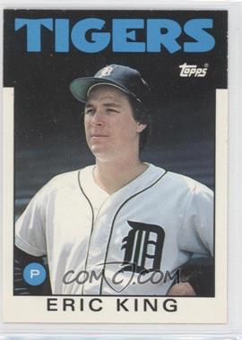 1986 Topps Traded - [Base] #53T - Eric King