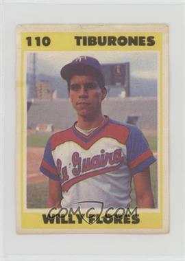 1987-88 Venezuelan Winter League Stickers - [Base] #110 - Willy Flores [Noted]