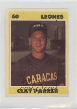 1987-88 Venezuelan Winter League Stickers - [Base] #60 - Clay Parker [Noted]