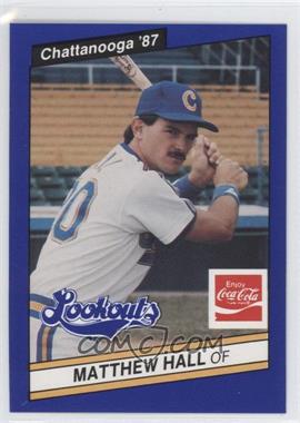 1987 Best Chattanooga Lookouts - [Base] #21 - Matt Hall