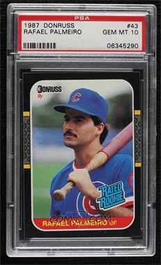 1987 Donruss - [Base] #43 - Rated Rookie - Rafael Palmeiro [PSA 10 GEM MT]