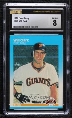 1987 Fleer - [Base] - Factory Set Glossy #269 - Will Clark [CSG 8 NM/Mint]