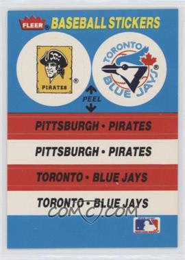 1987 Fleer - Team Stickers Inserts #_PPTB - Pittsburgh Pirates Team, Toronto Blue Jays Team