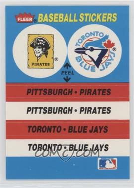 1987 Fleer - Team Stickers Inserts #_PPTB - Pittsburgh Pirates Team, Toronto Blue Jays Team