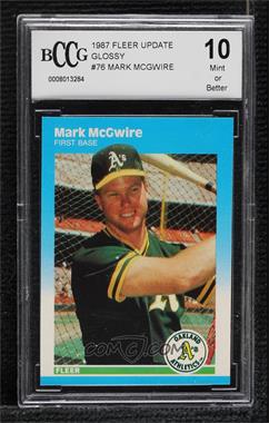 1987 Fleer Update - [Base] - Collector's Edition Glossy #U-76 - Mark McGwire [BCCG 10 Mint or Better]
