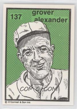 1987 O'Connell & Son Ink Series 4 - [Base] #137 - Grover Alexander